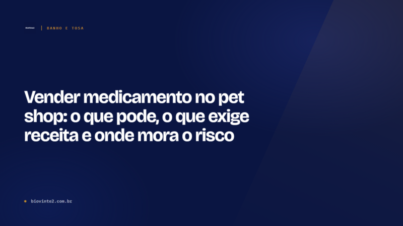 Medicamento no pet shop: o que pode e o que exige receita