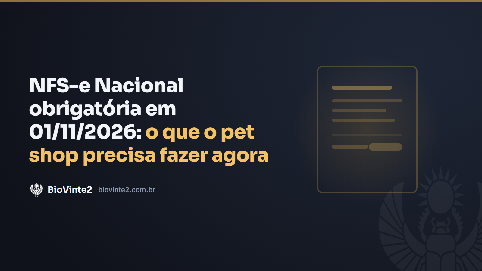 NFS-e Nacional obrigatória em 01/11/2026: o que o pet shop precisa fazer agora